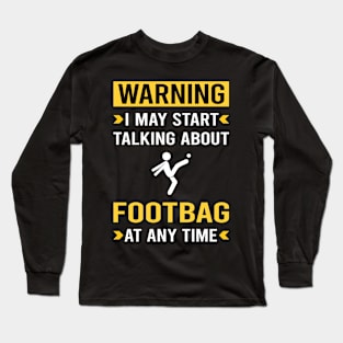 Warning Footbag Hacky Sack Sacker Long Sleeve T-Shirt